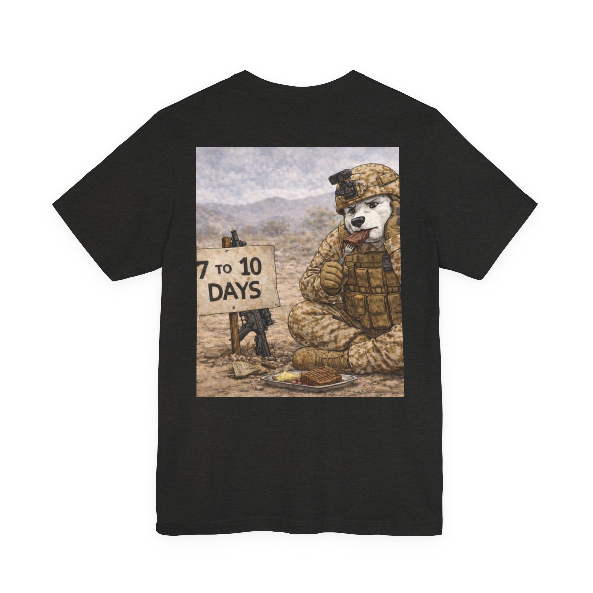 Military Tee — "7 to 10 Days"