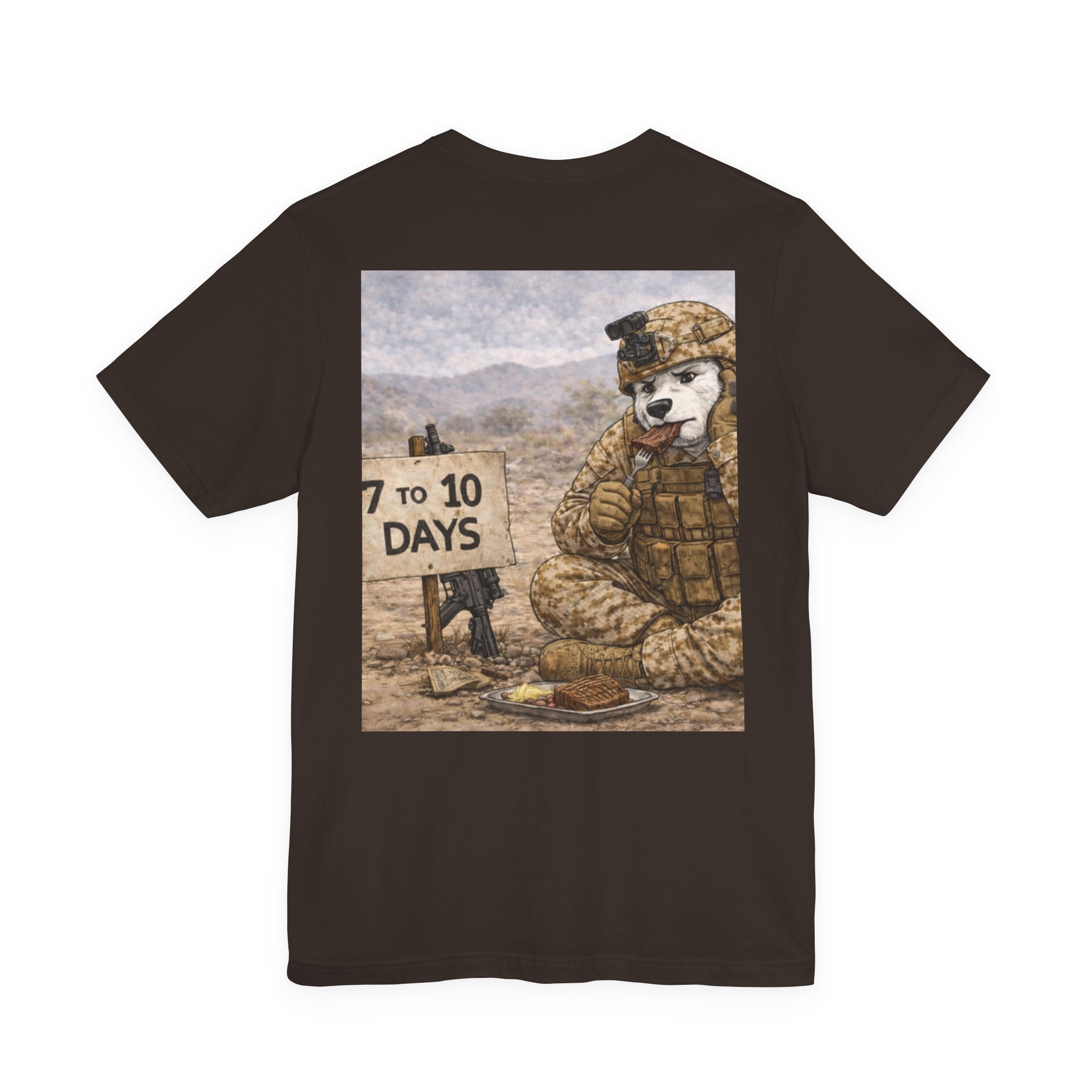 Military Tee — "7 to 10 Days"