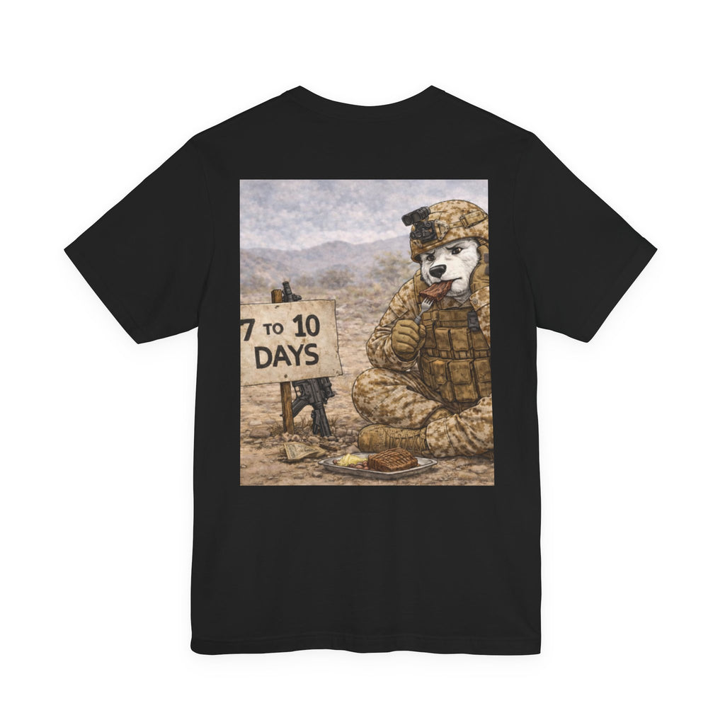 Military Tee — "7 to 10 Days"