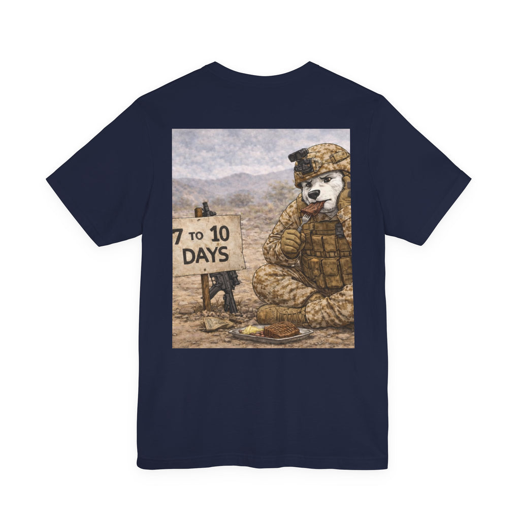 Military Tee — "7 to 10 Days"